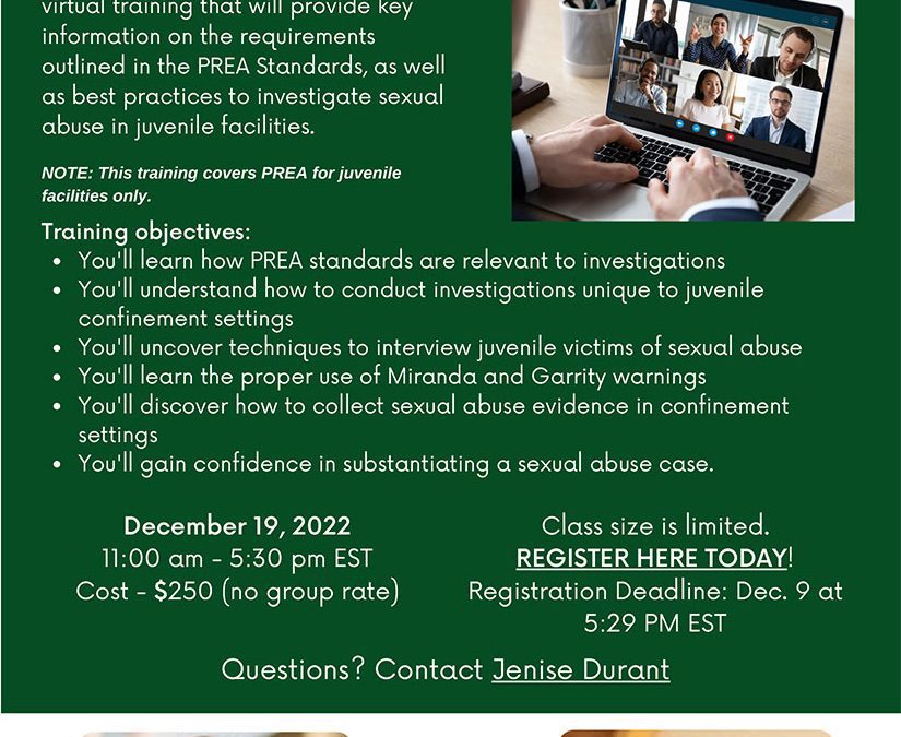 Don’t miss our PREA Juvenile Specialized Investigations Training